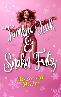 TOMBA QUIK & SNAKN FUTZ (eBook, ePUB) - van Mader, Romy
