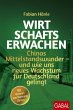 Wirtschaftserwachen (eBook, ePUB) - Bild 1