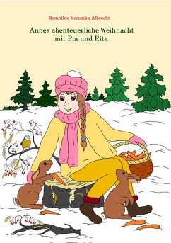 Annes abenteuerliche Weihnacht mit Pia und Rita (eBook, ePUB) - Albrecht, Romhilde Veronika