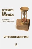 O tempo e a ocasião: o encontro Espinosa Maquiavel (eBook, ePUB)