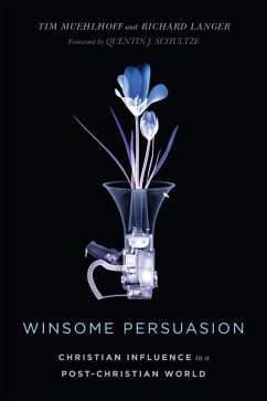 Winsome Persuasion (eBook, ePUB) - Muehlhoff, Tim; Langer, Richard