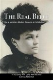 The Real Belle: How a Victorian Madam Became an Antebellum Icon (eBook, ePUB)