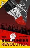 The Red Fuhrer: Revolution (eBook, ePUB)