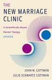 The New Marriage Clinic: A Scientifically Based Marital Therapy Updated (Second Edition) (eBook, ePUB)