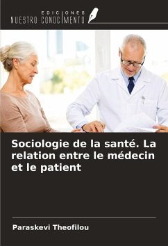 Sociologie de la santé. La relation entre le médecin et le patient Cover Sociologie de la santé. La relation entre le médecin et le patient