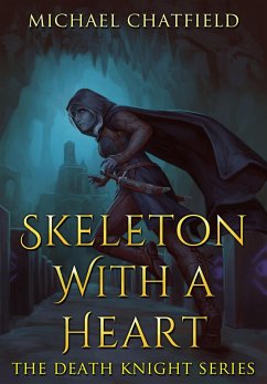 Cover Skeleton with a Heart (Death Knight, #1) (eBook, ePUB)