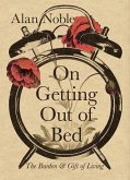 On Getting Out of Bed (eBook, ePUB)