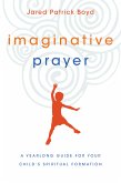 Imaginative Prayer (eBook, ePUB)