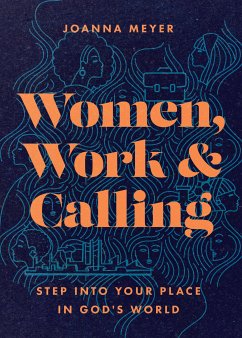 Women, Work, and Calling (eBook, ePUB) - Meyer, Joanna