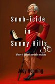 Snob-icide in Sunny Hills (eBook, ePUB)