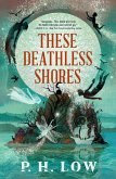 These Deathless Shores (eBook, ePUB)