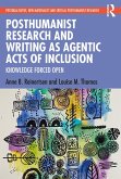 Posthumanist Research and Writing as Agentic Acts of Inclusion (eBook, ePUB)