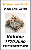 Bitcoin Seed Book English BIP39 Cyphers Volume 1770-June (Bitcoin Seed Book 1770, #6) (eBook, ePUB)
