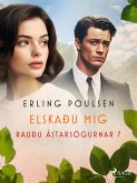 Elskaðu mig (Rauðu ástarsögurnar 7) (eBook, ePUB)