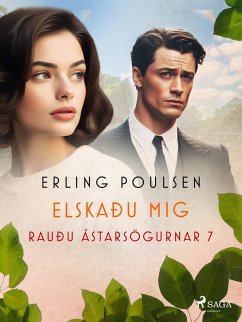 Elskaðu mig (Rauðu ástarsögurnar 7) (eBook, ePUB) - Poulsen, Erling