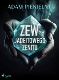 Zew Jadeitowego Zenitu (eBook, ePUB)