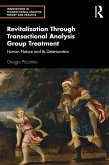 Revitalization Through Transactional Analysis Group Treatment (eBook, ePUB)