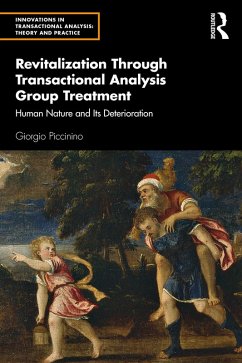 Revitalization Through Transactional Analysis Group Treatment (eBook, ePUB) - Piccinino, Giorgio