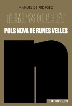 Pols nova de runes velles (eBook, ePUB) - Pedrolo, Manuel De