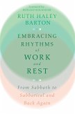 Embracing Rhythms of Work and Rest (eBook, ePUB)