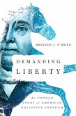 Demanding Liberty (eBook, ePUB)