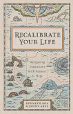 Recalibrate Your Life (eBook, ePUB)