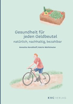 Gesundheit für jeden Geldbeutel (eBook, PDF) - Kerckhoff, Annette; Wefelmeier, Katrin