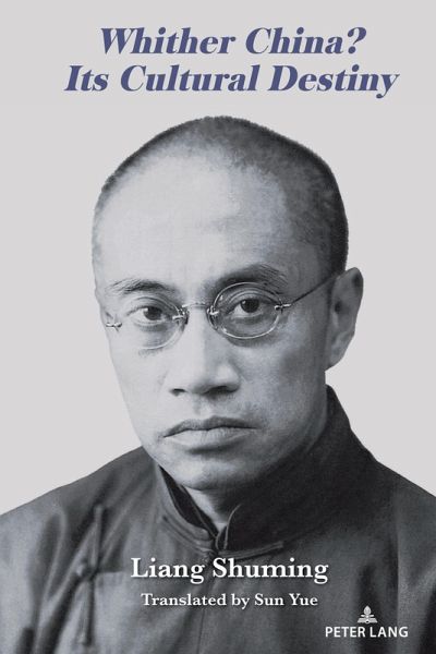 Whither China? Its Cultural Destiny (eBook, PDF)