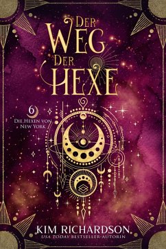Der Weg der Hexe (Die Hexen von New York, #6) (eBook, ePUB) - Richardson, Kim