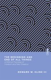 The Beginning and End of All Things (eBook, ePUB)