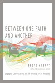 Between One Faith and Another (eBook, ePUB)