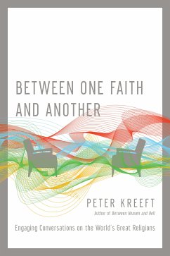 Between One Faith and Another (eBook, ePUB) - Kreeft, Peter