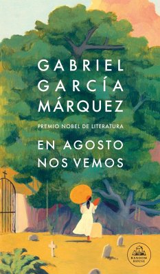 En agosto nos vemos - García Márquez, Gabriel
