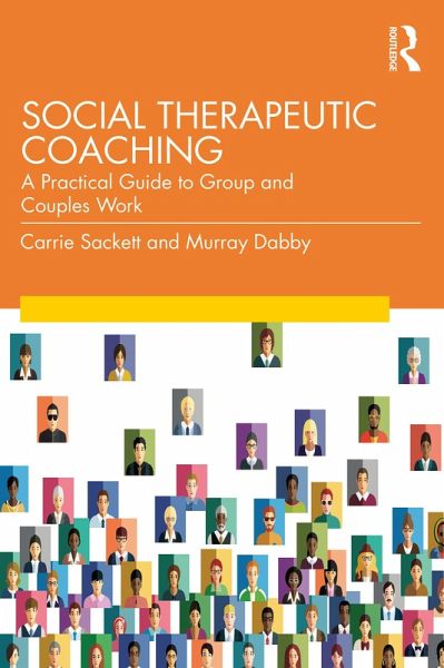 Social Therapeutic Coaching (eBook, PDF) Social Therapeutic Coaching (eBook, PDF)