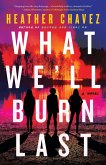 What We'll Burn Last (eBook, ePUB)
