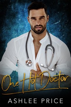 One Hot Doctor (eBook, ePUB) - Price, Ashlee