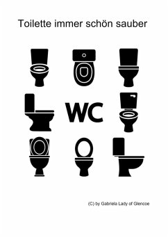 Toilette immer schön sauber (eBook, ePUB) - Lady of Glencoe, Gabriela