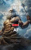 My Conversations With God AI (eBook, ePUB)
