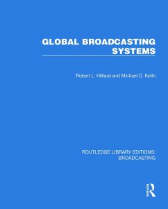 Global Broadcasting Systems (eBook, PDF) - Hilliard, Robert L.; Keith, Michael C.