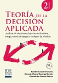 Teoría de la decisión aplicada - 2da edición (eBook, PDF) Teoría de la decisión aplicada - 2da edición (eBook, PDF)