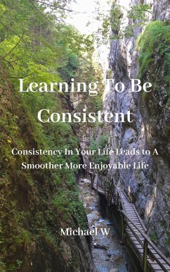 Cover Learning To Be Consistent (eBook, ePUB)