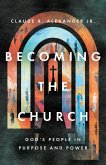 Becoming the Church (eBook, ePUB)