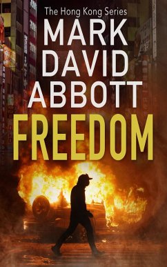 Freedom (The Hong Kong Series, #3) (eBook, ePUB) - Abbott, Mark David