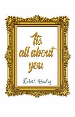 It's All About You (eBook, ePUB) - McClay, Robert