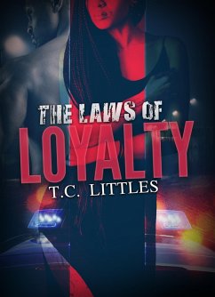 The Laws of Loyalty (eBook, ePUB) - Littles, T. C.