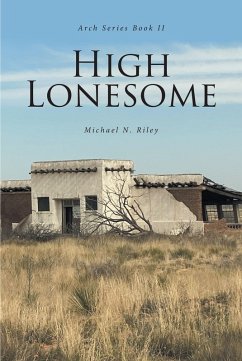 High Lonesome (eBook, ePUB) - Riley, Michael N.