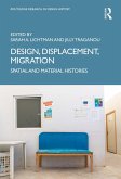 Design, Displacement, Migration (eBook, PDF)