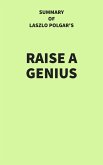 Summary of Laszlo Polgar's Raise a Genius (eBook, ePUB)