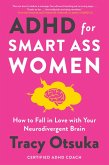 ADHD For Smart Ass Women (eBook, ePUB)