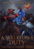 A Skeletons Duty (Death Knight, #4) (eBook, ePUB)